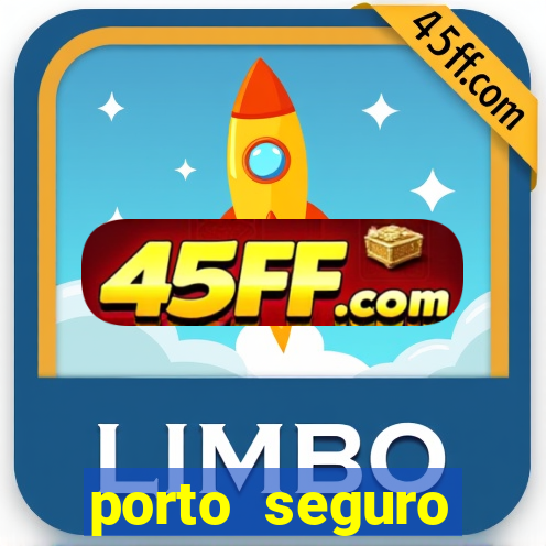 porto seguro motorista da vez